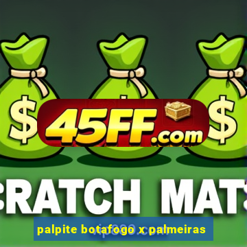 palpite botafogo x palmeiras